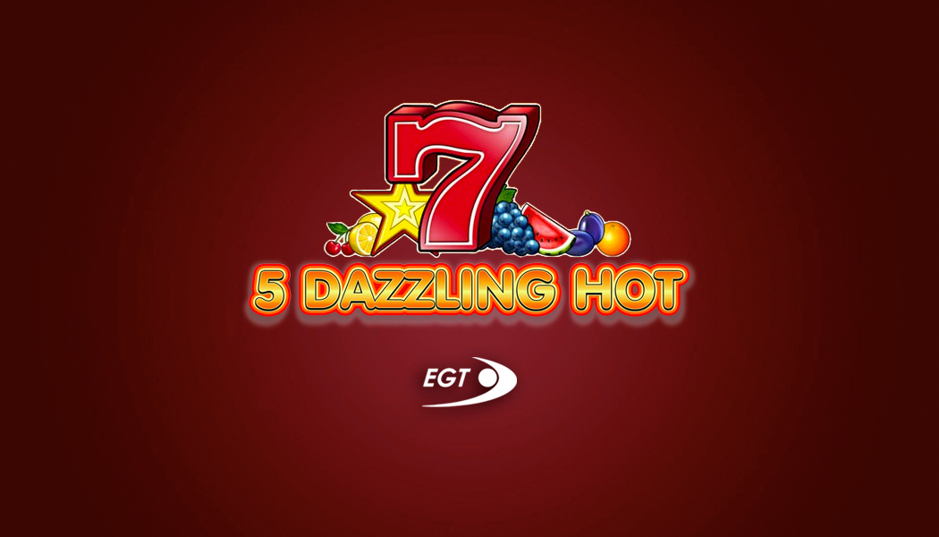 5 DAZZLING HOT