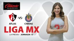 Liga MX La Previa - Jornada 13