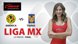 Liga Mx: La Previa - Final