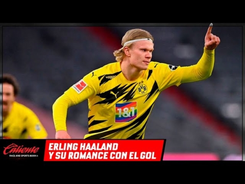 Erling Haaland y su romance con el gol