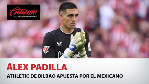 Álex Padilla: Athletic de Bilbao apuesta por el mexicano