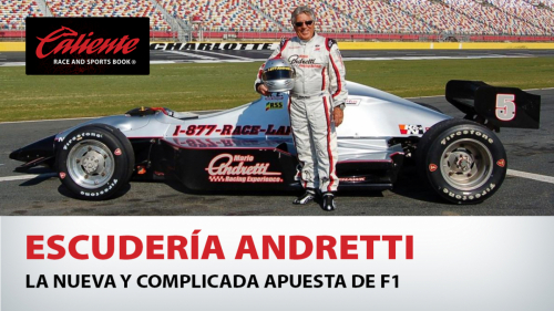 Escudería Andretti La nueva y complicada apuesta de la F1