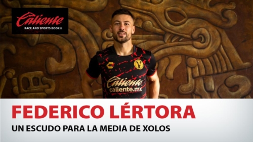 Federico Lértora Un escudo para la media de Xolos