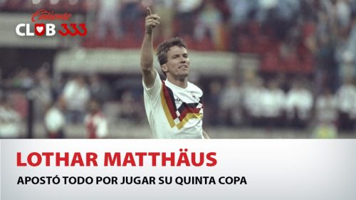 Lothar Matthäus apostó todo  por jugar su quinta copa