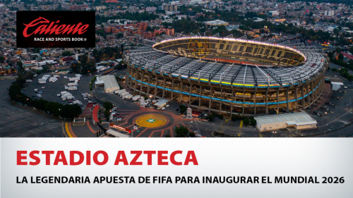 Estadio Azteca: La Legendaria apuesta de FIFA para inaugurar el Mundial 2026