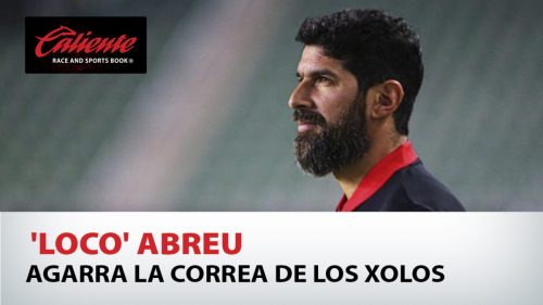‘Loco’ Abreu agarra la correa de los Xolos