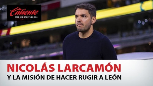 Nicolás Larcamón y la misión de hacer rugir a León