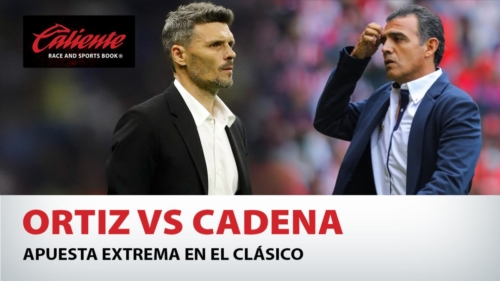 Ortiz vs Cadena Apuesta extrema en el Clásico