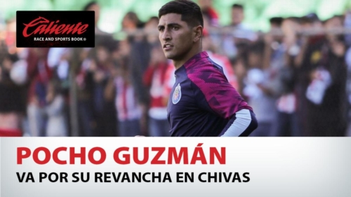 Pocho Guzmán va por su revancha en Chivas