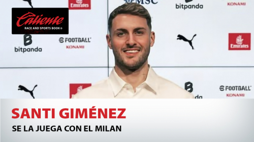 Santi Giménez se la juega con el Milan