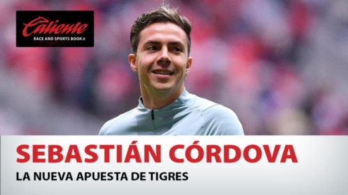 Sebastián Córdova: La nueva apuesta de Tigres